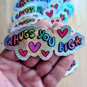 Hugs You Big